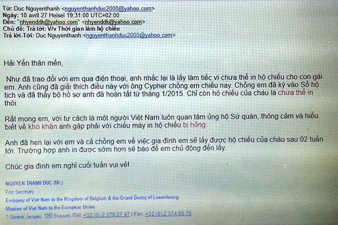  Email của ông Nguyễn Thanh Đức - Bí thư thứ nhất - Lãnh sự trả lời chị Hải Yến về việc chậm trễ cấp hộ chiếu cho con gái chị Hải Yến và anh Cuypers Thierry. 